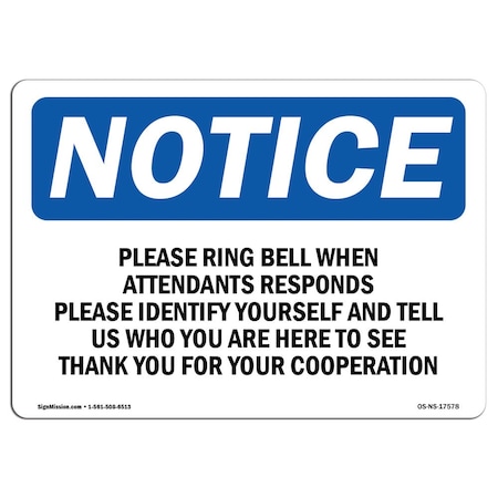 Signmission OSHA Notice Sign, 18" Height, Aluminum, Please Ring Bell When Attendant Responds Sign, Landscape OS-NS-A-1824-L-17578